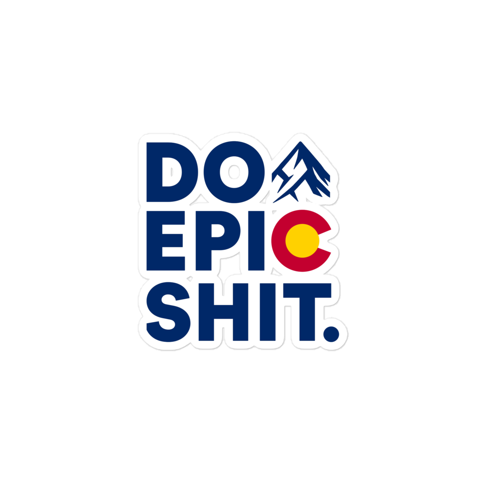 Do Epic Shit Sticker