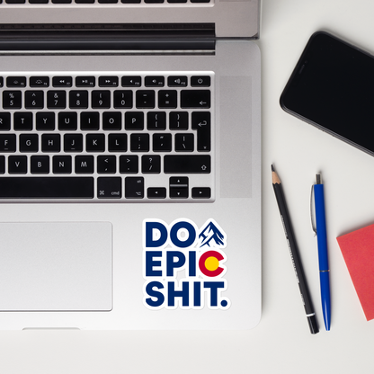 Do Epic Shit Sticker